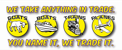 We take anything in trade.